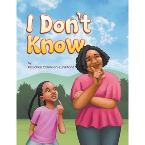 (영문도서) I Don''t Know Paperback, Writers Republic LLC, English, 9781637288092