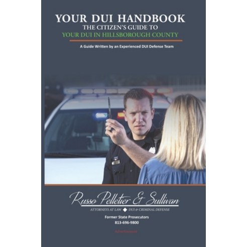 Your DUI Handbook: The Citizen''s Guide to Your DUI in Hillsborough County Paperback, Independently Published, English, 9798701184839