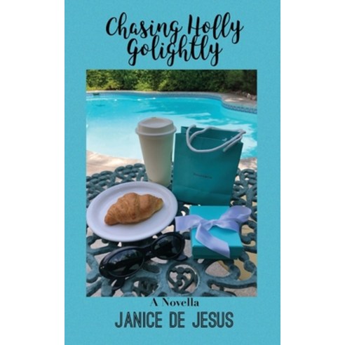 (영문도서) Chasing Holly Golightly Paperback, Tablo Pty Ltd, English, 9781685831943