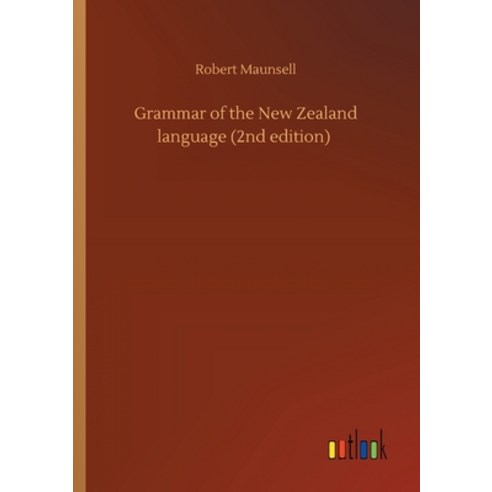 Grammar of the New Zealand language (2nd edition) Paperback, Outlook Verlag