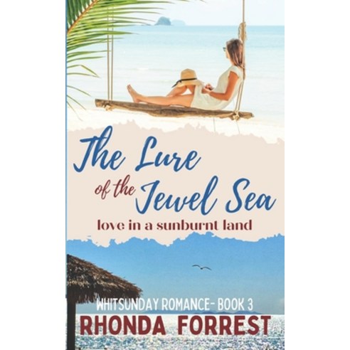 (영문도서) The Lure of the Jewel Sea: Whitsunday Romance Book 3 Paperback, Independently Published, English, 9798852360335