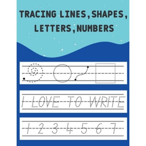 (영문도서) Tracing Lines Shapes Letters Numbers: For Ages 4+ Paperback, Self Publishing Heroes, English, 9781803868172