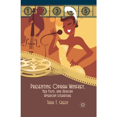 (영문도서) Presenting Oprah Winfrey Her Films and African American Literature Paperback, Palgrave MacMillan, English, 9781349448593