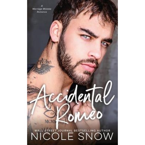 Accidental Romeo: A Marriage Mistake Romance Paperback, Independently Published, English, 9781793049582