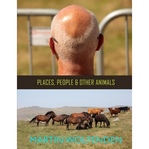 (영문도서) Places People & Other Animals Paperback, Independently Published, English, 9798365262355