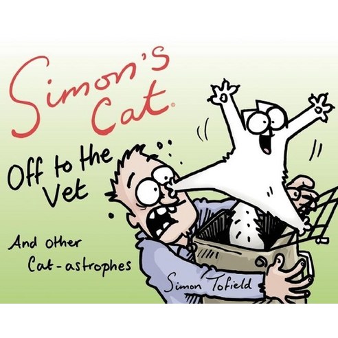 (영문도서) Simon''s Cat Off to the Vet . . . and Other Cat-Astrophes Hardcover, Akashic Books, English, 9781617754029