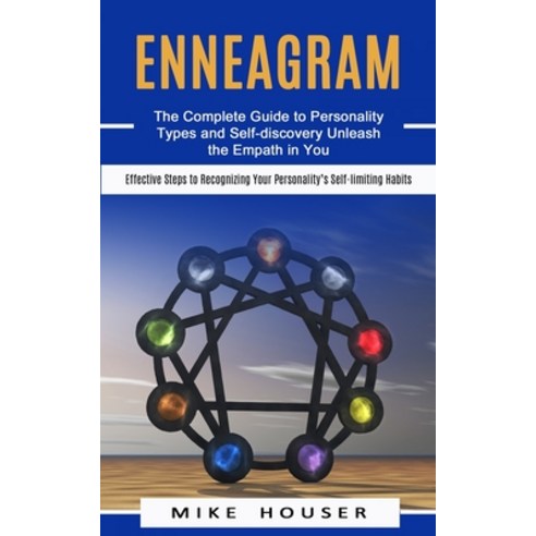 (영문도서) Enneagram: The Complete Guide to Personality Types and Self-discovery Unleash the Empath in Y... Paperback, Ryan Princeton, English, 9781774853634
