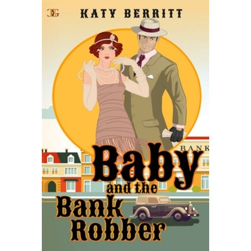 (영문도서) Baby and the Bank Robber Paperback, Champagne Book Group, English, 9781959036500
