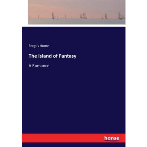 The Island of Fantasy: A Romance Paperback, Hansebooks