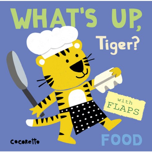 (영문도서) What''s Up Tiger - Food Board Books, Child''s Play International, English, 9781786281579