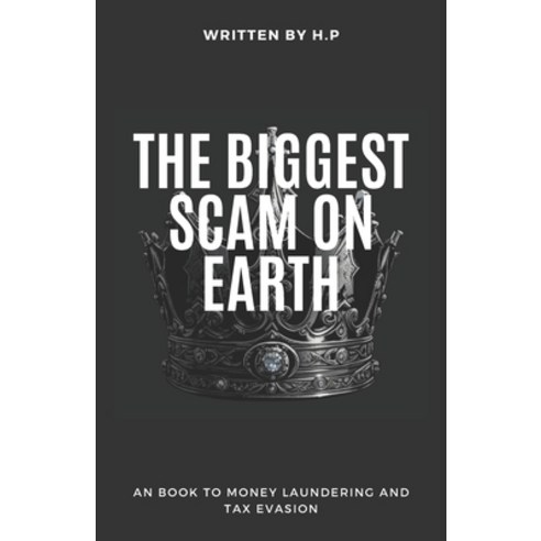 (영문도서) The Biggest Scam On Earth Paperback, Independently Published, English, 9798861585804