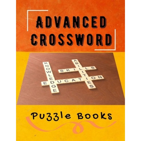 Advanced Crossword Puzzle Books: Sunday NYT Crossword Puzzle Books Easy Puzzles and Brain Games for... Paperback, Independently Published
