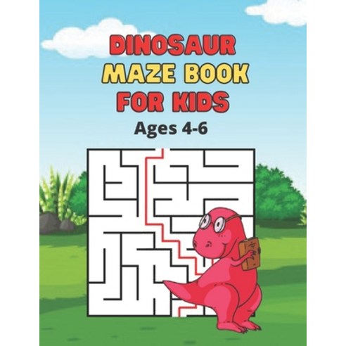 Dinosaur Maze Book For Kids Ages 4-6: 90 Mazes Paperback, Independently Published, English, 9798732133851