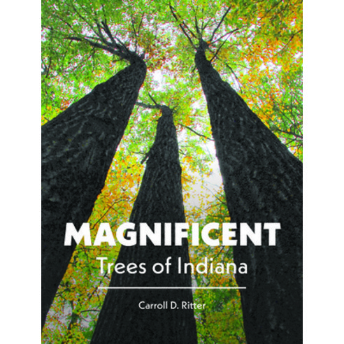 (영문도서) Magnificent Trees of Indiana Hardcover, Purdue University Press, English, 9781612497419