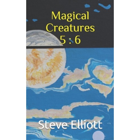 (영문도서) Magical Creatures 5: 6 Paperback, Independently Published, English, 9798486912771