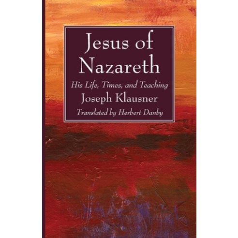 Jesus of Nazareth Paperback, Wipf & Stock Publishers