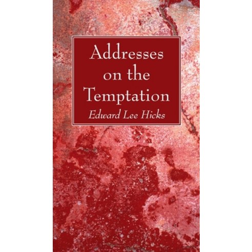 Addresses on the Temptation Hardcover, Wipf & Stock Publishers, English, 9781725291188