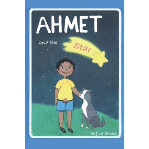 Ahmet and the Star Paperback, Independently Published, English, 9798558344998
