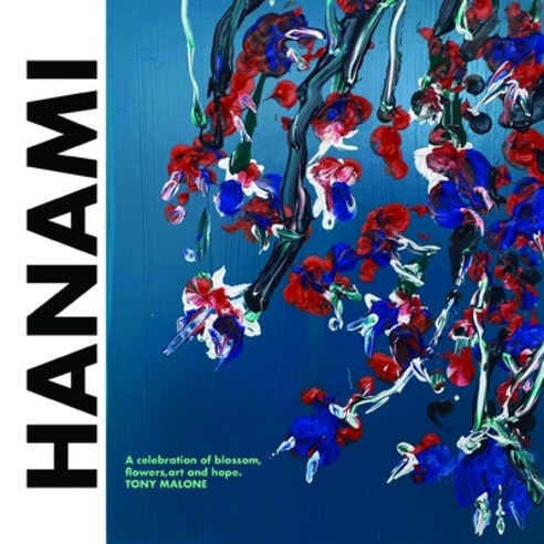 (영문도서) Hanami: Celebrating the blossom of flowers through art Paperback, Independently Published, English, 9798731526418