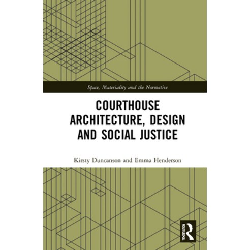 Courthouse Architecture Design and Social Justice Hardcover, Routledge, English, 9780367181635