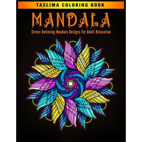 Mandala: Adult Coloring Book Featuring Calming Mandalas designed to relax and calm - Stress Relievin... Paperback, Independently Published, English, 9798568909002