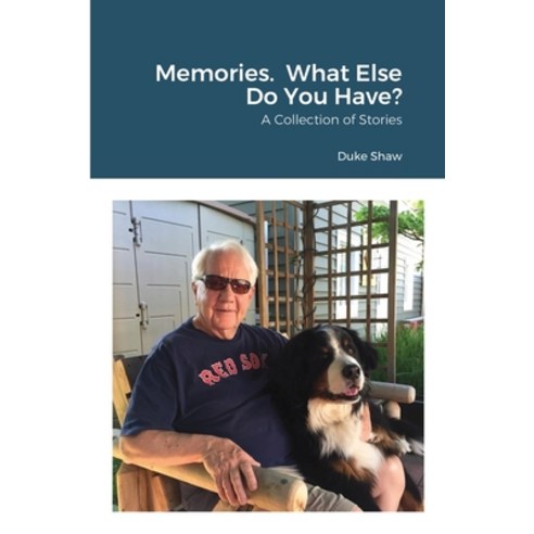 (영문도서) Memories. What Else Do You Have? Paperback, Lulu.com, English, 9781794778627