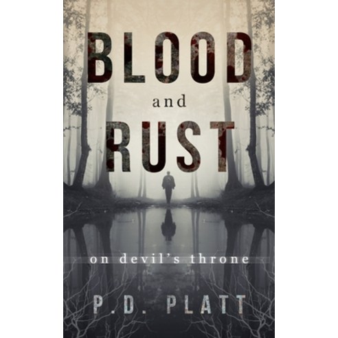 (영문도서) Blood & Rust: On Devil''s Throne Paperback, Independently Published, English, 9781795358866