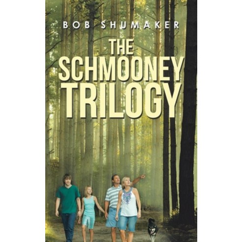 (영문도서) The Schmooney Trilogy Hardcover, Authorhouse, English, 9781665561662