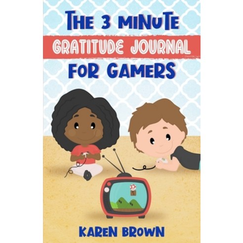 The 3 Minute Gratitude Journal for Gamers Paperback, Ckb Press, English, 9781914133121