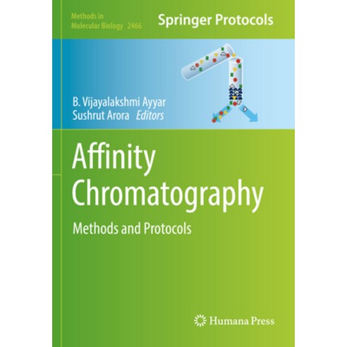(영문도서) Affinity Chromatography: Methods and Protocols Paperback, Humana, English, 9781071621783