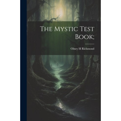 (영문도서) The Mystic Test Book; Paperback, Legare Street Press, English, 9781021166869