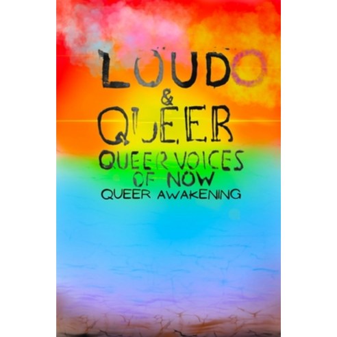 (영문도서) Loud & Queer 18: Queer Awakening Paperback, Independently Published, English, 9798322012696