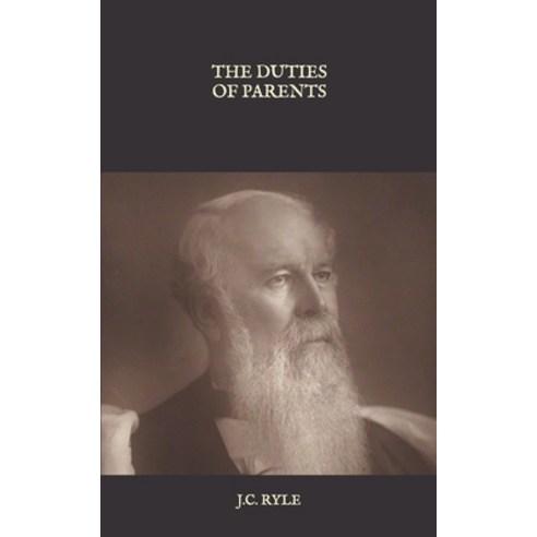 The Duties of Parents Paperback, Independently Published, English, 9798588805421