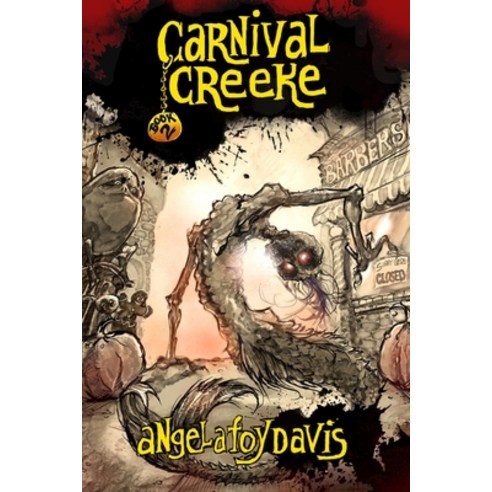 (영문도서) Carnival Creeke: Book 2 Paperback, Angela Foy Davis