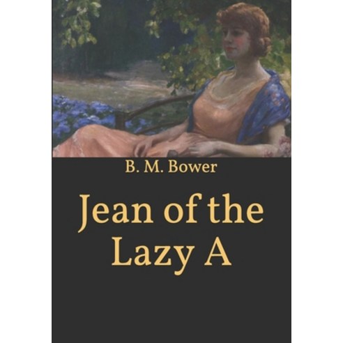 Jean of the Lazy A Paperback, Independently Published, English, 9798598525463