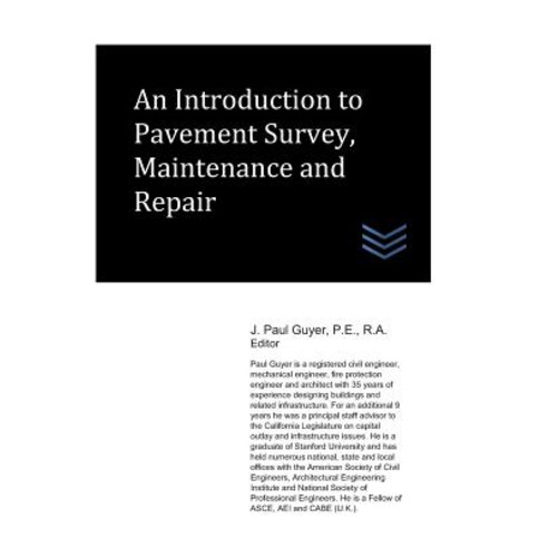 An Introduction to Pavement Survey Maintenance and Repair Paperback, Independently Published, English, 9781980400721