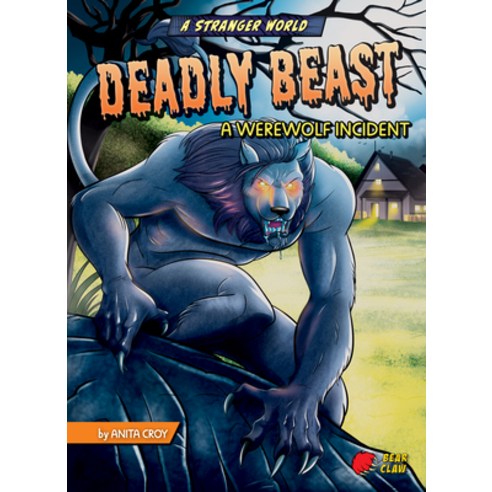 (영문도서) Deadly Beast: A Werewolf Incident Library Binding, Bear Claw ...