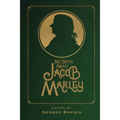 The Truth About Jacob Marley Paperback, Twin Oaks Press, English, 9781937937249