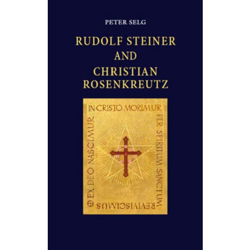(영문도서) Rudolf Steiner and Christian Rosenkreutz Paperback, Steiner Books, English, 9780880106603