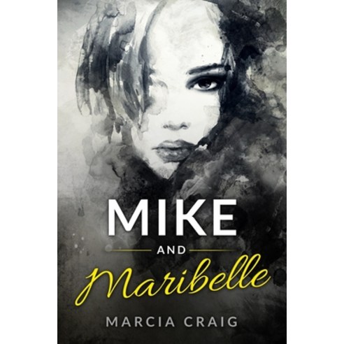 Mike and Maribelle Paperback, Independently Published, English, 9798700774192