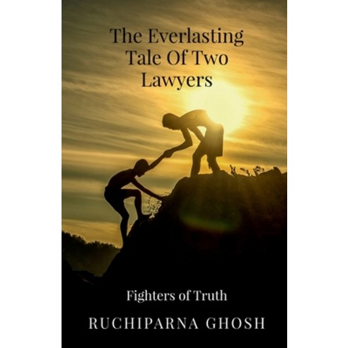 (영문도서) The Everlasting Tale Of Two Lawyers: The Fighters of Truth Paperback, Notion Press, English, 9798893225495