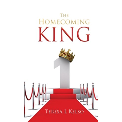 (영문도서) The Homecoming King Hardcover, Xulon Press, English, 9781662851698