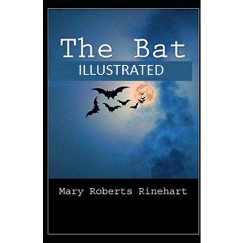 The Bat Illustrated Paperback, Independently Published, English, 9798693525245