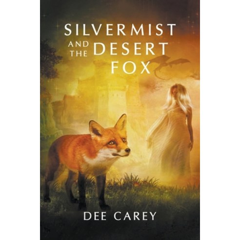 (영문도서) Silvermist and the Desert Fox Paperback, Writers Branding LLC, English, 9781639455911