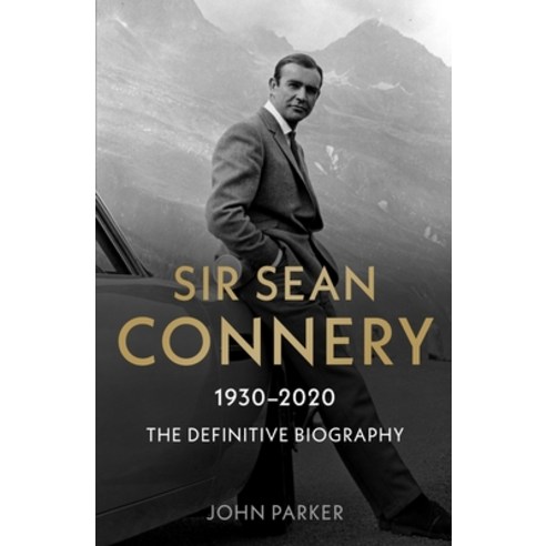 (영문도서) Sir Sean Connery: The Definitive Biography Paperback, John Blake, English, 9781789464580