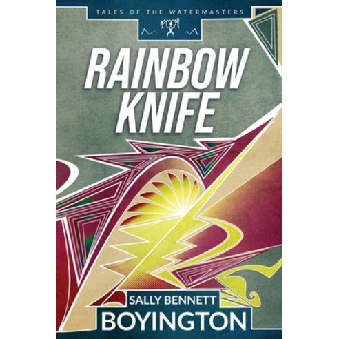(영문도서) Rainbow Knife Paperback, Wordsmith Pages, English, 9781951303044