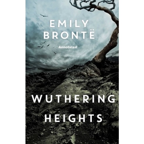 Wuthering Heights: Annotated Paperback, Independently Published, English, 9798736256884