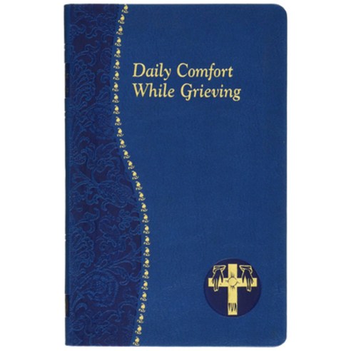 (영문도서) Daily Comfort While Grieving Imitation Leather, Catholic Book Publishing, English, 9781947070486