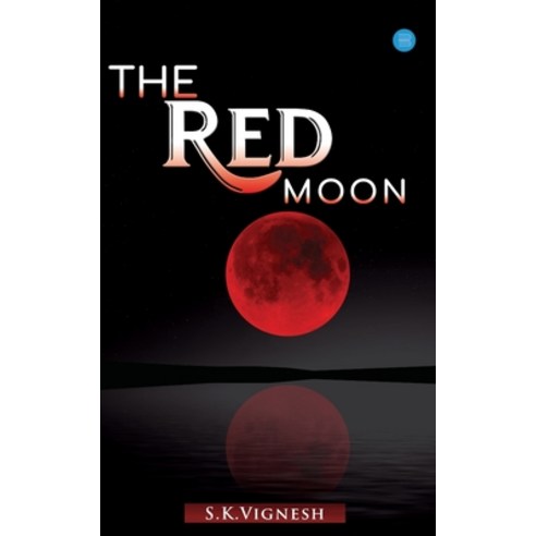 (영문도서) The Red Moon Paperback, Bluerose Publishers Pvt. Ltd. compassrosesilveranglewithsilverenamelandcyanbluecrystal Best Top5