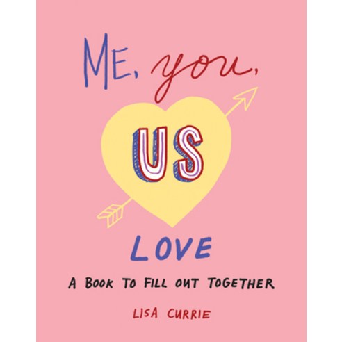 (영문도서) Me You Us (Love): A Book to Fill Out Together Paperback, Tarcherperigee, English, 9780593421628